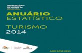 SÃO PAULO TURISMO ANUÁRIO ESTATÍSTICO TURISMO 2014 · os números apresentados no Anuário 2014 foram obtidos pelo observatório do turismo e outras fontes do setor como a ifraero,