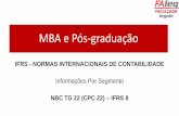 MBA e Pós-graduação online€¦ · Q4. Segundo a IFRS 8 dois ou mais segmentos podem ser agregados num único segmento operacional, se possuírem características econômicas similares