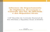 Informes do Departamento de Vigilância, Prevenção e ......IST, HIV/Aids e Hepatites Virais (CNAIDS) Brasília 05 de setembro de 2017. 3 ... gênero” e “orientação sexual”