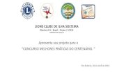 Distrito LC 8 Brasil Clube nº 17376€¦ · “Prevenção ao uso indevido de drogas” 1. Breve descrição do Projeto •Trata-se de um projeto educacional que visa trabalhar o