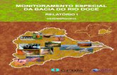 MONITORAMENTO ESPECIAL DA BACIA DO RIO DOCE...Monitoramento Especial da Bacia do Rio Doce – Relatório 1 5 1 Apresentação A barragem de rejeitos de mineração de ferro da Samarco