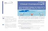 IT PARTNERS - CURSO Cloud Computing v 1 PARTNERS - CURSO CL… · Cloud Computing é o fornecimento de serviços relacionados a TI pela internet. A Cloud Computing permite que soluções