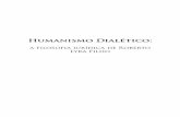 Humanismo Dialético · 2015. 10. 2. · Humanismo dialético: a ﬁ losoﬁ a jurídica de Roberto Lyra Filho / Alexandre Araújo Costa. — Brasília: Thesaurus, 2008. 0 p. 1. 2.