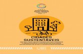 CIDADES SUSTENTÁVEIS€¦ · Investimento Social Privado (ISP) brasileiro de modo a diversificar e expandir seu trabalho para outras temáticas relevantes da agenda pública e contemporânea.