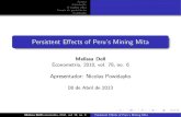 Persistent Effects of Peru's Mining Mita · mita e um sistema de trabalho extensivo e for˘cado no qual cada comunidade ind gena deveria disponibilizar 1/7 da m~ao de obra adulta