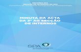 Acta 2a AG - SPA . Sociedade Portuguesa de Anestesiologia Acta AG Internos SPA.pdf · Ponto Três - Votação da acta da 1a Assembleia Geral – Após proposta de dispensa de leitura