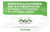 EMPREGADORES DE EXCELÊNCIA · A Marca Entidade Empregadora Inclusiva(1) pretende sensibilizar a opinião pública para as questões da empregabilidade das pessoas com deficiência