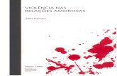 VIOLENCIA - NAS RELAÇOES AMOROSASonvg.fcsh.unl.pt/wp-content/uploads/sites/31/2018/07/ViolRelAmor... · Biblioteca Nacional - Catalogação na Publicação FERNANDES, Zélia, 1977-