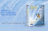 Java™ Como Programar, 8/E · Capítulo 2 Introdução aos aplicativos Java Java™ Como Programar, 8/E (C) 2010 Pearson Education, Inc. Todos os direitos reservados.