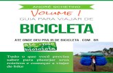GUIA PARA VIAJAR DE Bicicleta · Bicicleta, site que criei e mantenho desde 2009. Após 5 anos de pesquisas e muitas viagens de bike pelo Brasil e pelo exterior, reuni aqui informações