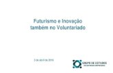 Futurismo e Inovação também no Voluntariado · Futurismo e Inovação também no Voluntariado. O Grupo de Estudos de Voluntariado Empresarial é uma iniciativa que reúne profissionais