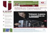 Yohann Lopes - lusojornal.com · tudo e debate, possa mostrar aos portugueses, lusodescendentes e es - trangeiros a extraordinária aventura de que é feita a nossa história, pre