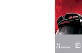 A1 - audi.com.br€¦ · A1 Audi Genuine Accessories 04. Para-barros dianteiros e traseiros Protegem a parte inferior de seu A1 de detritos, barro e sujeiras na pista. Danos na pintura
