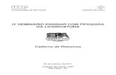 IV SEMINÁRIO ENSINAR COM PESQUISA DA LICENCIATURAfep.if.usp.br/~profis/ATAS_EPA/ATA_EPA_2011/... · IV Seminário Ensinar com Pesquisa da Licenciatura - 05 de Outubro de 2011 - IFUSP