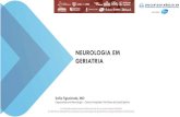 NEUROLOGIA EM GERIATRIA · 2020. 7. 21. · Apoio Digital NEUROLOGIA EM GERIATRIA Sofia Figueiredo, MD Especialista em Neurologia – Centro Hospitalar Vila Nova de Gaia/Espinho.