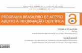 PROGRAMA BRASILEIRO DE ACESSO ABERTO À INFORMAÇÃO CIENTÍFICA · Coordenadora do Laboratório de Tratamento e Disseminação da Informação Instituto Brasileiro de Informação