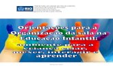 Março de 2013 - Rio de Janeirorio.rj.gov.br/dlstatic/10112/4644996/4119240/... · ressaltar que a interação criança-criança é tão importante e necessária quanto a interação