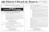 Diário Oficial de Bauru...2020/02/06  · de 30 de julho de 2.009, o empreendimento habitacional a ser implantado no imóvel objeto da matrícula nº 128.011 do 2º Oficial de Registro
