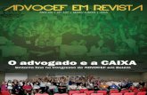 Balanço rápido de um ano intenso … · XXI Congresso, em Belém, no Pará, nos dias 21 a 24 de maio de 2015, a ADVOCEF tinha como objetivo prin-cipal manter unidos os profissionais