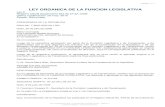 LEY ORGANICA DE LA FUNCION LEGISLATIVA - Gob€¦ · Estado: Reformado PRESIDENCIA DE LA REPUBLICA Oficio No. T.4607-SGJ-09 ... y de conformidad con lo que disponen los artículos