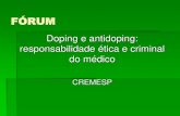 Doping e antidoping: responsabilidade ética e criminal do ... efeito… · CONTROLE DE DOPING . 6 . Artigos 20.3.6, 20.4.4, 21.2.6 e 21.2.5 O papel e as responsabilidades das Federações