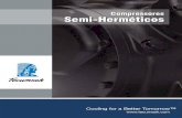 Compressores Semi-Herméticos · 2019. 7. 29. · • Compressores com bomba de óleo com quatro, seis e oito cilindros variando de 30 Hz a 70 Hz com controle de capacidade (potência)