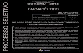 FARMACÊUTICO - CS - Centro de Seleção UFG · 2015. 1. 23. · 1. Este caderno consta de 50 questões objetivas, cada questão apresenta quatro alternativas de resposta, das quais