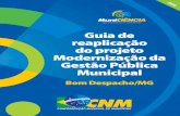 2016 - CNM · 2016. 11. 10. · lhar informações e fomentar a implementação de boas práticas na ges-tão municipal. Desse modo, a CNM colabora de forma efetiva para que a inovação
