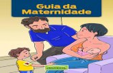 Guia da Maternidade - Agência Brasil · PROTESTE Associação de Consumidores 3 Maternidade consciente Por mais que o mundo tenha mudado nos últimos séculos, a maternidade continua