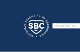 MANUAL DE MARCA | SBCcardiol.br/conheca/pdf/manual_marca_sbc_2016.pdfE, para que possamos aproveitar ao máximo esse novo momento da SBC e sua nova marca, é importante ficar atento
