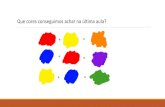 Que cores conseguimos achar na última aula? · Comparação: mistura de cor-luz E agora, será que toda mistura de cores irá apresentar sempre o mesmo resultado? Vamos pegar essas