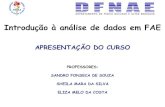 PROFESSORES: SANDRO FONSECA DE SOUZA SHEILA MARA DA …dfnae.fis.uerj.br/twiki/pub/DFNAE/TopicosAnalises/aula1_2020_01.pdf · − Manipulando dados reais usando o ROOT (em três partes)