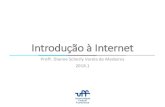 Introdução à Internetdianne/ug-redes1/Aula_1.pdf · ̶Interconexão de diferentes tecnologias de rede ̶Suporte a diferentes tipos de serviços e aplicações 18/08/2019 10. Requisitos