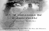 O Fantasma De Canterville (Portuguese Edition) · Canterville. — Pode ser que tenha resistido às propostas tentadoras dos empresários americanos. É bem conhecido desde há três