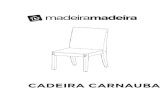 S08- Cadeira Carnauba · S08- Cadeira Carnauba.indd Author: cintia Created Date: 4/22/2020 7:08:23 PM ...