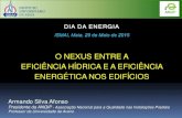 O NEXUS ENTRE A EFICIÊNCIA HÍDRICA E A EFICIÊNCIA ... Afonso.pdfesquecido nas políticas e nas referências para o uso eficiente da energia em edifícios em Portugal, focado apenas