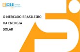 O MERCADO BRASILEIRO DA ENERGIA SOLARcamaraitaliana.com.br/wp-content/uploads/2019/03/... · 2019. 3. 12. · energia solar representa uma solução complementar ótima para ser instalada