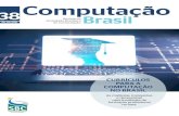 38Computação Brasil - SBC...VAI ENCARAR? 7 / 46 APRESENTAÇÃO Currículos para a Computação no Brasil A Diretoria de Educação da Sociedade Brasileira de Computação (SBC) tem