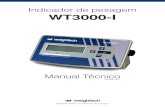 Indicador de pesagem WT3000-I - Weightech Brasilweightech.com.br/arquivos/manual-indicador-weightech-wt3000i.pdfcontato com o fornecedor do equipamento. Recomendações 1) Instale