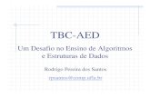 tbc aed.ppt [Somente leitura]rps/pub/resumos/2005/CARPEDIEM.pdf · TBC-AED (Treinamento Baseado em Computador – Algoritmos e Estruturas de Dados) Objetivos: tornar as aulas mais