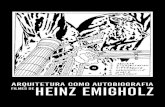 ARQUiTeTURA COmO AUTOBiOGRAFiA Filmes deHeiNZ emiGHOlZ · Convidamos a todos para a mostra Arquitetura como autobiografia: Filmes de Heinz Emigholz, que ocorrerá entre os dias 30