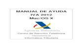 MANUAL DE AYUDA IVA 2012 Mac/OS X · CAT - INFORMÁTICA TRIBUTARIA IVA 2012 Mac/OS (v.1, 13/12/2012) 5 Requisitos previos COMPROBACIONES PREVIAS A LA INSTALACIÓN DE IVA 2012 En primer