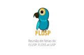 FLUSP: FLOSS at USP Reunião de Férias do · Android (80% de todos os novos smartphones vendidos) Top 500 supercomputadores ... Makefile (conhecimento básico) ... Às vezes, pode