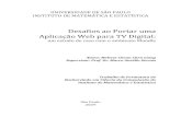 Desafios ao Portar uma Aplicação Web para TV Digitalcef/mac499-09/monografias/melissa/... · interatividade e usabilidade de aplicativos e sistemas para computador, web e TV digital.