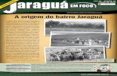 A origem do bairro Jaraguá...FOTOS: ARQUIVO DE FAMÍLIA Na próxima edição mostraremos a história do desenvolvimento do bairro a partir da década de 1960 CIAL 2 Julho de 2015