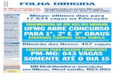 Minas Gerais | R$3,00 FOLHA DIRIGIDA · Terminam no próximo domingo, dia 11, as inscrições do concurso para 1.299 vagas do Hospital Doutor Célio de Castro, em Belo Horizonte.