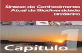 Sintese do Conhecimento Atual da Biodiversidade Brasileira · Sintese do Conhecimento Atual da Biodiversidade Brasileira ˘ ˘ ’ G ˘ ˚ : ˘’ ˘ ˘ ’˘˘ ˘ ˆ˘ ˘ O(˘ ˆ˘