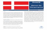 Dossiê Reino da Dinamarca · (ILGA), a Dinamarca ocupa a oitava posição, entre 49 países analisados, no que diz respeito ao avanço na garantia de derada legal desde 1933 e o