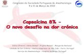 Capsaícina 8% - O novo desafio na dor crónicarepositorio.hospitaldebraga.pt/bitstream/10400.23/287/1/Capsaícina… · O novo desafio na dor crónica Congresso da Sociedade Portuguesa