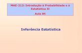 MAE-212: Introdução à Probabilidade e à Estatística II Aula 05chang/home/mae116/MAE212-Estatistica 2 … · No exemplo 2, a reta ajustada é: Para um aumento de uma unidade na